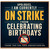 Birthday Card, Funny Sorry I'm Currently on Strike from Celebrating Birthdays Card