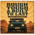 Birthday Card, Rough Tough & Built to Last Happy Birthday Card