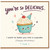 Birthday Card, You’re So Delicious Cupcake Pun Card