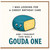 Birthday Card, Funny Gouda One Birthday Card