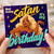 Birthday Card, Not Today Satan It’s My Birthday Drag Queen Card