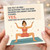 Birthday Card, Everything Felt Better After a Poo Yoga Card