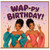 Birthday Card, WAP - py Birthday Card with Fun Illustrated Women Design