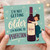 Birthday Card, I'm Not Getting Older I'm Aging to Perfection Wine Card