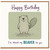 Birthday Card, Funny Beaver Pun Birthday Card
