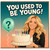 Birthday Card, You Used to Be Young!