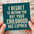 Birthday Card, I Regret to Inform You But Your Childhood Has Expired