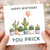 Birthday Card, Happy Birthday You Prick Cactus Card