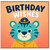 Birthday Card, Cute Tiger Birthday Card