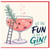 Birthday Card, Funny Let the Fun Be Gin Greeting Card