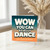 Birthday Card, Wow You Can Really Dance