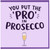 Birthday Card, You Put the Pro in Prosecco Funny Card