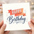 Birthday Card, Happy Birthday Card