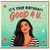 4th Birthday Card, It's Your Birthday? Good 4 U Fun Retro Illustrated Design