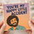 Birthday Card, You’re My Happy Little Accident Card