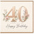 40th Birthday Card, Floral Happy Birthday Card for Her, Elegant 40 Today Birthday Card
