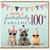 100th Birthday Card, Have a Fantastically Fabulous Party Animals Design
