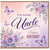 Uncle Birthday Card, To an Amazing Uncle Happy Birthday Floral Butterfly Card