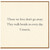 Birthday Card, Those We Love Don't Go Away Memorial Card