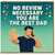 Birthday Card, Best Card, No Review Necessary You Are The Best Card
