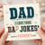 Birthday Card, I Love Your Bad Jokes Funny Day Card