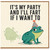 Birthday Card, It's My Party and I'll Fart If I Want To Frog Card