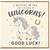 Birthday Card, Unicorn Good Luck Greeting Card