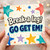 Birthday Card, Break a Leg Go Get Em Card