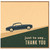 Birthday Card, Vintage Car Just To Say Thank You Card