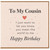 Birthday Card, To My Cousin Happy Birthday Card, You Mean the World to Me