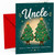 Uncle Christmas Card, Cute Tree-Mendous Trees