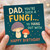 Dad Birthday Card - You're Such a Fungi to Hang Out With - Cute Mushroom Pun, Happy Birthday for Dad