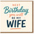 Next Birthday You Will Be My Wife Birthday Card for Fiancée - Romantic Typographic Design, Wife To Be, Bride To