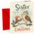 Sister Christmas Card with Robins in Hats and Gift