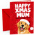 Mum Christmas Card Funny Dog in Santa Hat