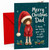 Dad Christmas Card, Funny Child Gift Enough Girl in Santa Hat
