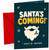 Funny Christmas Card Santa's Coming Beard and Snowflakes