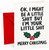 Funny Rude Christmas Card Little Shit Quote with Holly