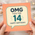 OMG You're 14 Birthday Card - Fun Speech Bubble Teen 14th Birthday Card with Bold Typography - OMG You're Fourteen, Happy
