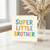 Super Little Brother Birthday Card - Colourful Chunky Typography Design, Fun Kids Greeting for Younger Brother from or Sister