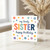 Sister Birthday Card - My Lovely Sister Happy Birthday - Colourful Patterned Letters and Playful Polka Dots - Cute Card for a Wonderful