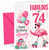 Nanny 74th Birthday Card Fabulous Flamingo on Roller Skates