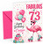 Cousin 73rd Birthday Card Fabulous Flamingo on Roller Skates