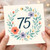 75th Birthday Card - Elegant Floral Watercolour Wreath with Bold 75, Milestone Birthday Card for Mum, Gran, Aunt or Friend