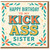 Funny Rude Birthday Card for Sister - Happy Birthday to My Kick Ass Sister - Retro Teal and Orange Typography with Floral Confetti