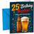 Nephew 25th Birthday Card Beer Bottle and Pint Confetti