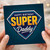 Happy Birthday Super Daddy Card - Superhero Emblem Design for Dad, Bold Typographic Father’s Birthday Card, Fun Hero Shield Theme