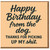 Funny Rude Birthday Card From the Dog - “Happy Birthday from the dog. Thanks for picking up my shit.” Typographic Design for Owner, Mum, Dad, Partner or Friend