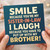 Funny Sister-in-Law Birthday Card - Smile Because You're My Sister-in-Law, I Laugh Because You Have to Put Up with My Brother - Bold Typographic Humour