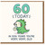 60th Birthday Card Funny - Cute Dog in Dinosaur Costume, '60 Today' In Dog Years You're Very, Very, Old - Humorous Milestone Card